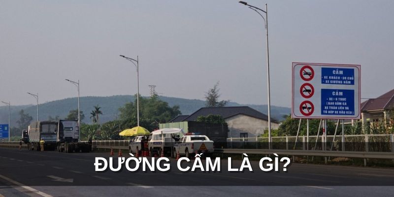 đường cấm là gì