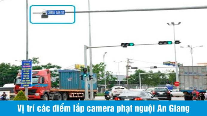 cac diem camera phat nguoi o an giang