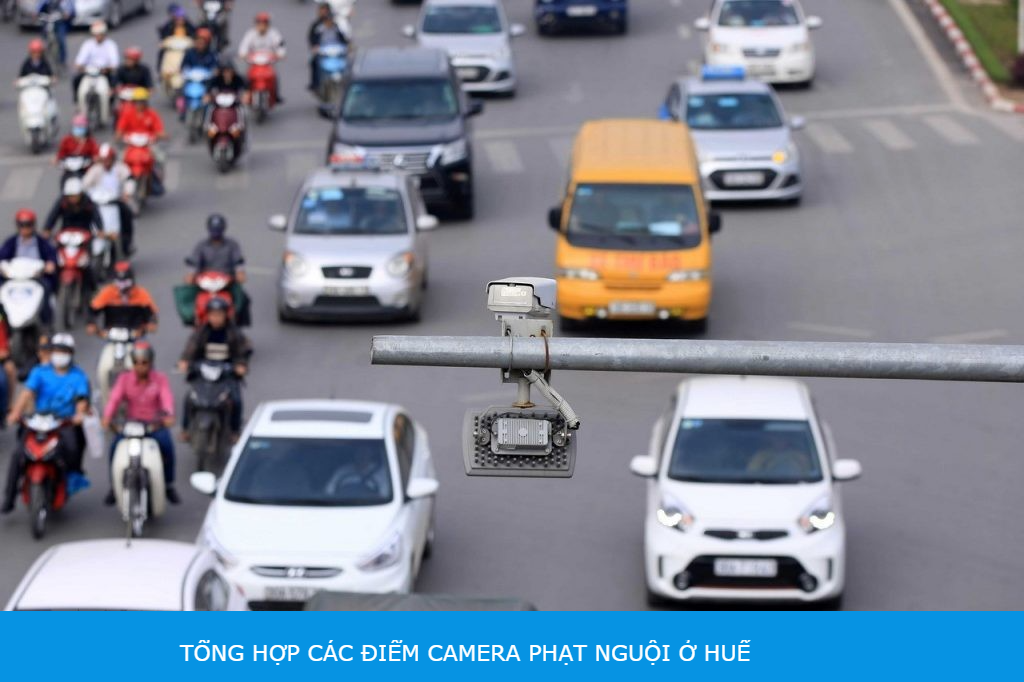 cac diem camera phat nguoi o hue cac diem camera phat nguoi o hue