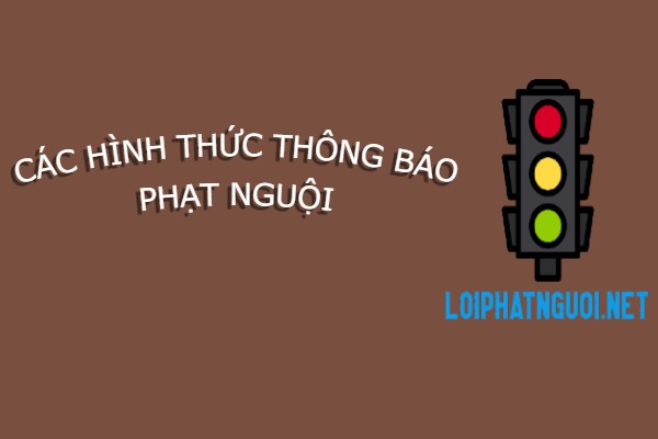 cac hinh thuc thong bao phat nguoi