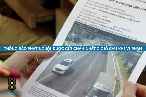 gui thong bao phat nguoi trong vong 2 gio sau khi vi pham
